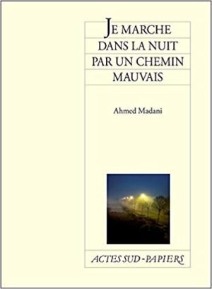 Je marche dans la nuit par un chemin mauvais