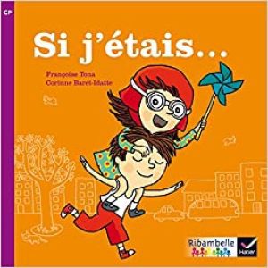 Album 1 Ribambelle CP série violette « Si j’étais… »