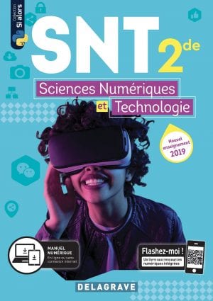 Sciences numériques et Technologie (SNT) 2de (2019) – Manuel élève