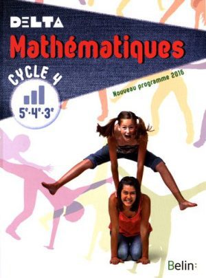Mathématiques 5e-4e-3e Cycle 4 Delta : livre de l&rsquo;élève – 2016