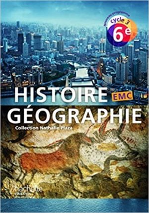 Histoire Géographie 6ème Hachette 2016