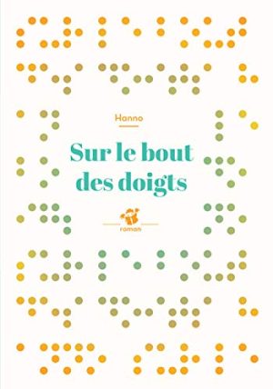 Sur le bout des doigts