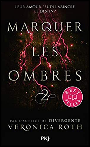 Marquer les ombres - tome 2