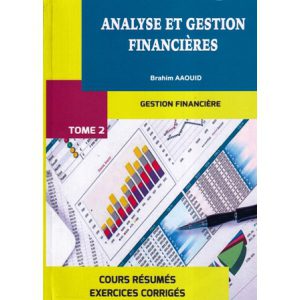 Analyse et gestion financières Tome 2 - Analyse financière