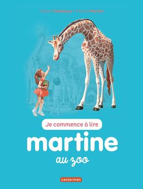 MARTINE AU ZOO T47 (NE2016) (JE COMMENCE A LIREIRE AVEC MARTINE)
