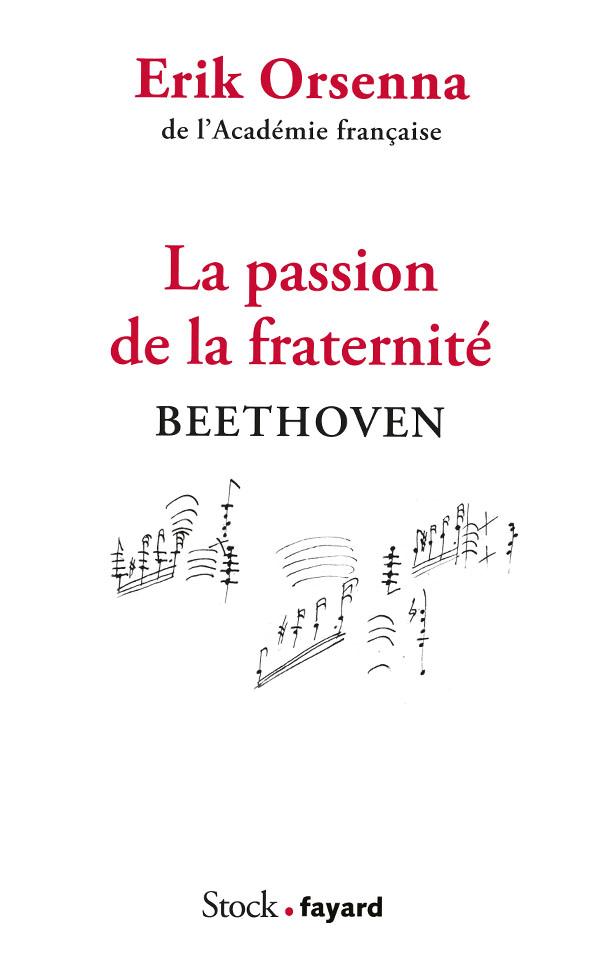 LA PASSION DE LA FRATERNITE - BEETHOVEN