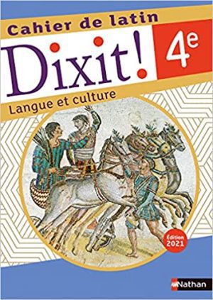 Dixit ! Cahier de latin 4e