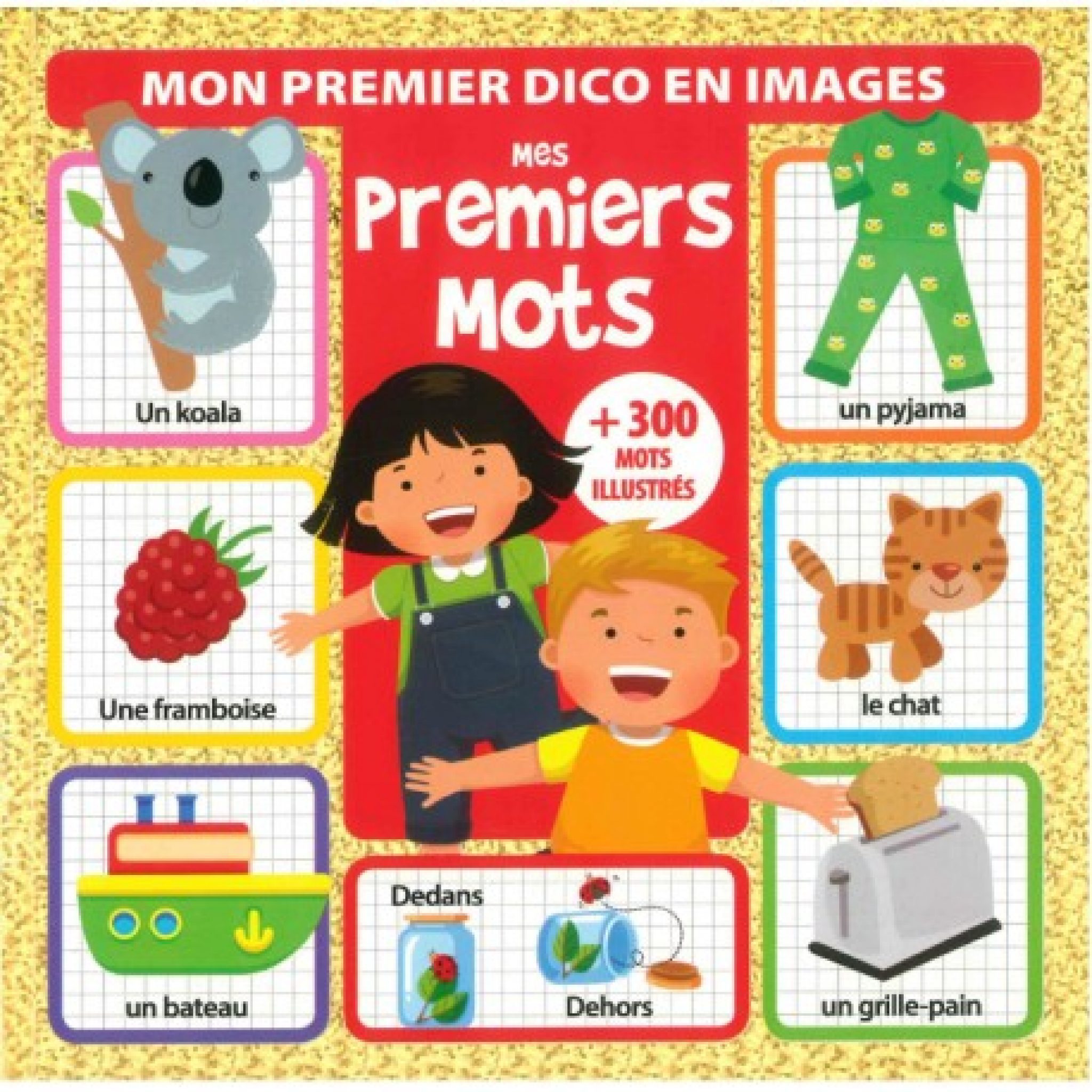 Mon Premier Dico En Images Mes Premiers Mots LPMarocaine