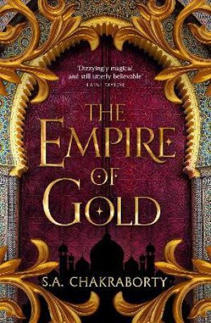 The Empire of Gold PaperbackAuthor :  S. A. Chakraborty