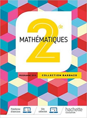 Mathématiques Barbazo 2nde – Livre Élève