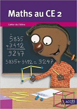 Maths au CE2 – Cahier de l’élève