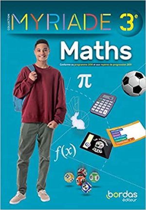 Myriade – Mathématiques 3e – Manuel élève – Edition 2021