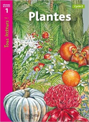 Les plantes Documentaire niveau 1