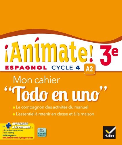 Mon cahier Animate 3ème « Todo en Uno »