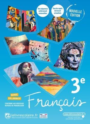Français 3e : Manuel élève – lelivrescolaire