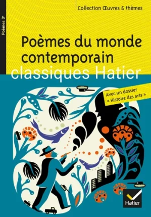 Poèmes du monde contemporain – Classiques Hatier