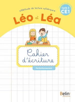 Français CE1 Méthode de lecture syllabique Léo et Léa – Cahier d’écriture