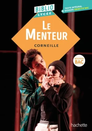 Le menteur, Corneille – Ed. Bibliolycée