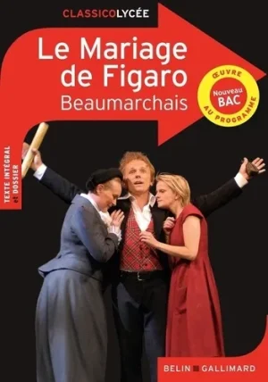 La Folle Journée ou Le mariage de Figaro – Belin Classico lycée