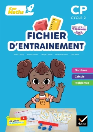 Cap Maths CP. 2 volumes : Fichier d’entraînement + cahier de géométrie – Edition 2025