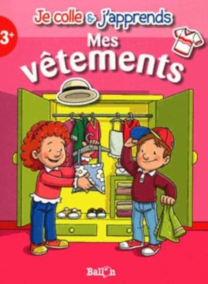 Je colle et J&rsquo;apprends mes vetements
