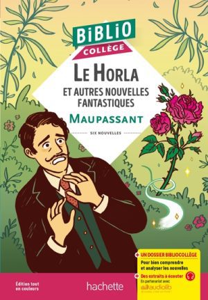 Le Horla et autres nouvelles fantastiques, Maupassant – BiblioCollège