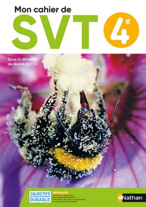Mon cahier de SVT 4e – Cahier – Ed. 2022