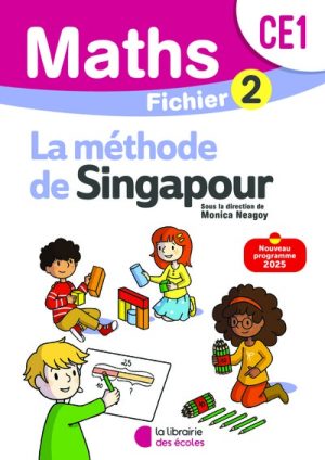 Méthode de Singapour CE1 – FICHIER DE L&rsquo;ÉLÈVE 2 (EDITION 2025)
