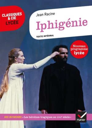 Iphigénie – Hatier, Classiques & Cie
