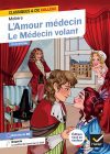 L’Amour médecin, Le Médecin volant – Classiques & Cie Hatier