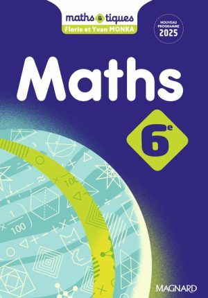 Maths et tiques 6e (2025) – Manuel élève