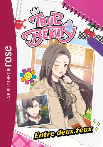 True Beauty 2 True Beauty, Tome 02 - Entre deux feux