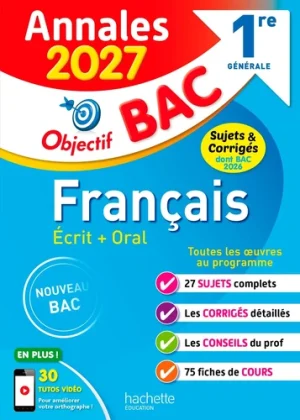 Français écrit + oral 1re générale. Sujets & corrigés