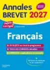 Français Brevet 3e. Sujets & corrigés Edition 2027
