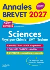 Sciences 3e. Sujets & corrigés Brevet 3e Edition 2027