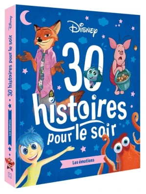 30 histoires pour le soir. Les émotions