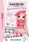 Rainbow High – Bienvenue à Paris Tome 1 Une nouvelle vie