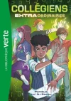 Collégiens extraordinaires Tome 2 Panique sur le réseau