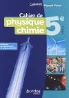 Cahier de physique chimie 5e,
Edition 2021 – Bordas