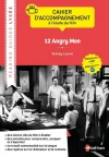 12 Angry Men, Sidney Lumet. Cahier d&rsquo;accompagnement à l&rsquo;étude du film Spécialité LLCER anglais Tle C1