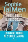 Malgré tout ce qui nous sépare