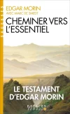 Cheminer vers l&rsquo;essentiel