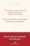 Un juif, un chrétien, un musulman : fraternels ou fratricides ?