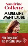Madelaine avant l&rsquo;aube
