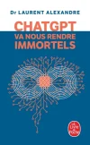 ChatGPT va nous rendre immortels