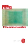 L&rsquo;Incommensurable