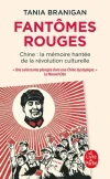 Fantômes rouges. Chine : la mémoire hantée de la Révolution culturelle