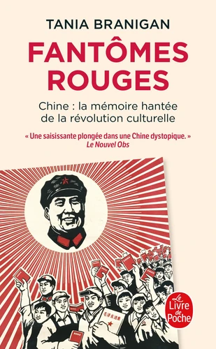 Fantômes rouges. Chine : la mémoire hantée de la Révolution culturelle
