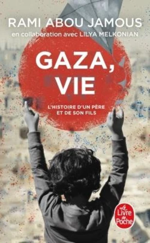 Gaza, vie. Histoire d'un père et de son fils