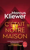 C&rsquo;était notre maison